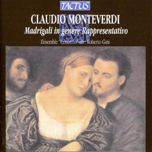 CLAUDIO MONTEVERDI - Madrigali In Genere Rappresentativo